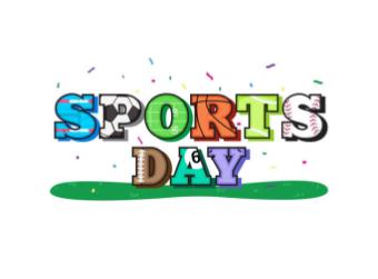 Sports Day is 5/8/25 - El Día del Deporte es el 8/5/25